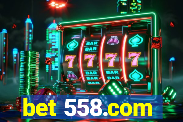 bet 558.com